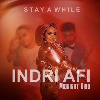 Stay A While by INDRI AFI