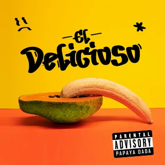 El Delicioso by Papaya Dada