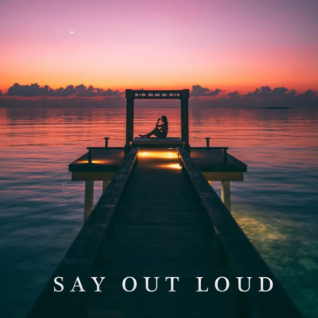 Say Out Loud