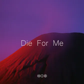 Die for Me by Quest