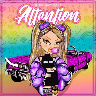 Attention by Miss Jaywalk