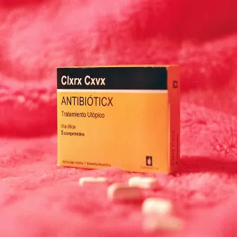 Antibióticx by Clara Cava