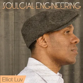 Soulcial Engineering by Elliot Luv