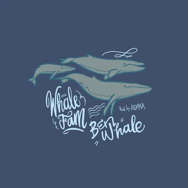 Whale Fam