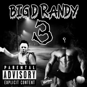 BIG DICK RANDY 3: THE END by DigBar