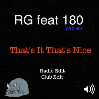 That's It That's Nice by RG