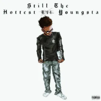 Still The Hottest Youngsta by Shun Ann