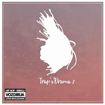 Trap's'drama 2 by Landim