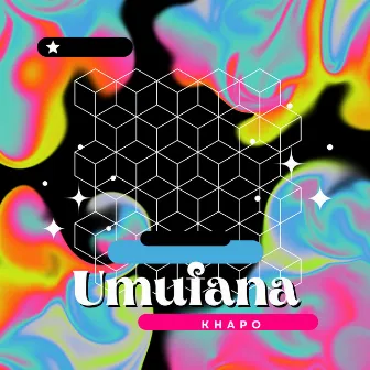 Umufana by Khapo