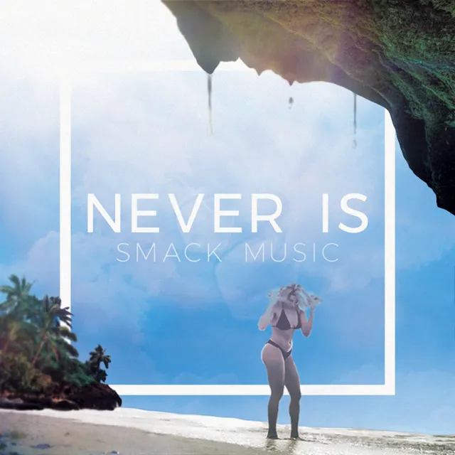 Never Is