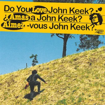 Do You Love John Keek? by John Keek