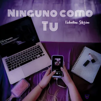 Ninguno Como Tu by Valentina Storino