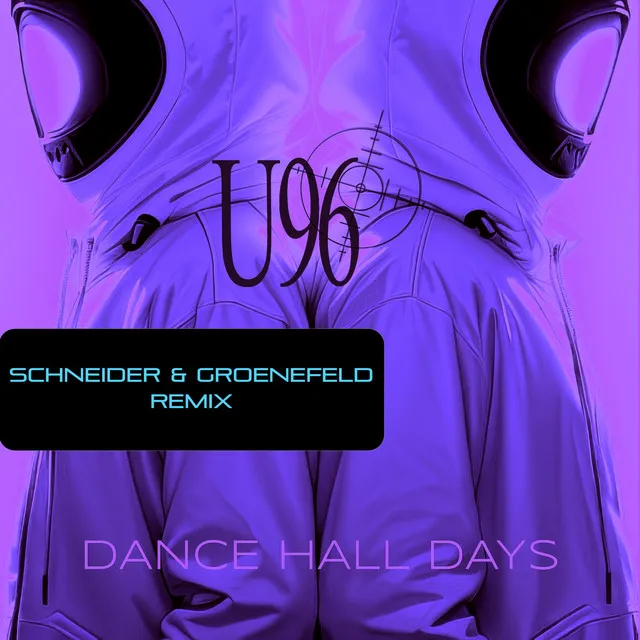 Dance Hall Days - Schneider & Groeneveld Techno Mix