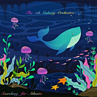 Searching for Atlantis by The 5th Galaxy Orchestra