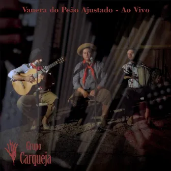 Vanera do Peão Ajustado (Ao Vivo) by Grupo Carqueja