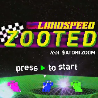 zooted by Landspeed