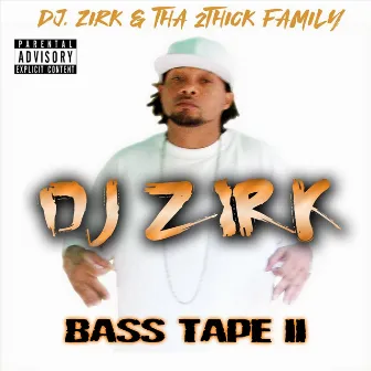 Bass Tape 2 by DJ Zirk