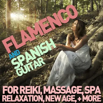 Flamenco and Spanish Guitar for Reiki, Massage, Spa, Relaxation, New Age & Yoga by Juanjo Dominguez