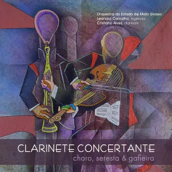 Clarinete Concertante - Choro, Seresta & Gafieira by Orquestra do Estado de Mato Grosso