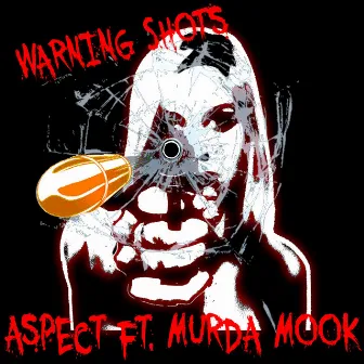 Warning Shots by Aspect