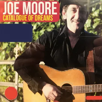 Catalogue Of Dreams by Joe Moore