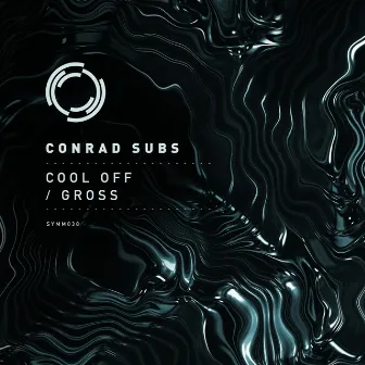 Cool Off / Gross by Conrad Subs