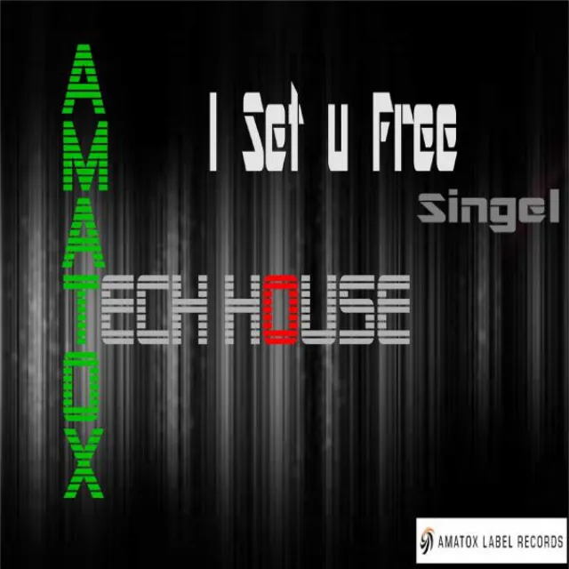 I Set U Free - Original Mix