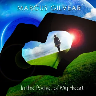 In the Pocket of My Heart by Marcus Gilvear