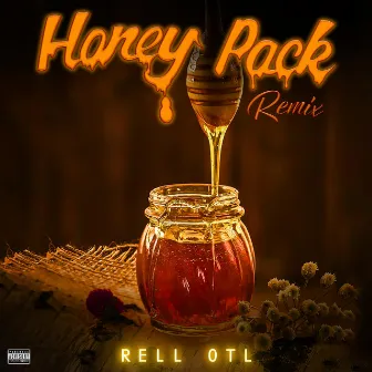 Honey Pack Remix by Rell 0TL