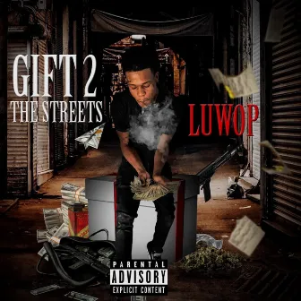 Gift 2 The Streets by Yung Luwop