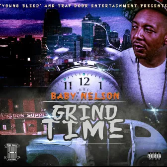 Grind Time by Baby Nelson