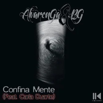 Confina Mente by Alvarenga & BG