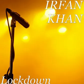 Lockdown by Irfan Khan