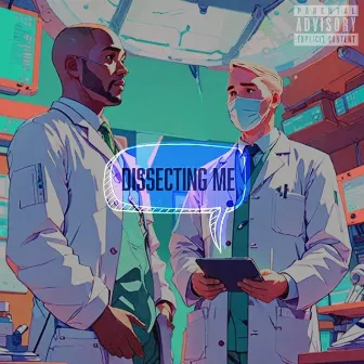 Dissecting Me by JAYIII