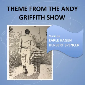 Theme from The Andy Griffith Show by Herbert Spencer