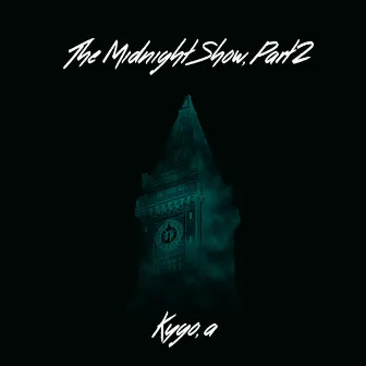 The Midnight Show, Pt. 2 by Kygo, a