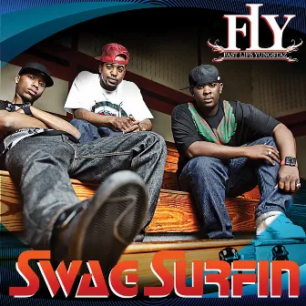 Swag Surfin' by F.L.Y. (Fast Life Yungstaz)