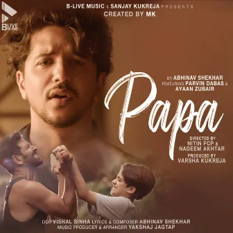 Papa by Abhinav Shekhar