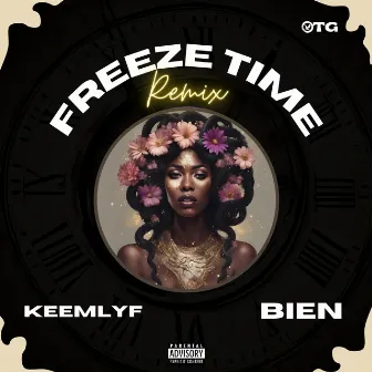 Freeze Time (Remix) by Keemlyf