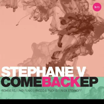 Come Back by Stephane V