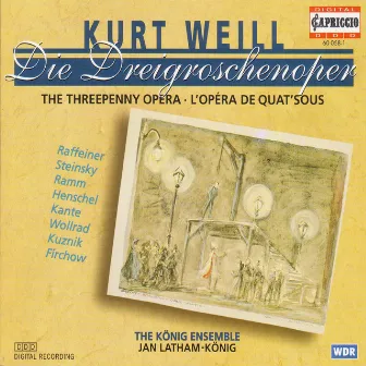 Weill, K.: Dreigroschenoper (Die) (The Threepenny Opera) by Jan Latham-Koenig