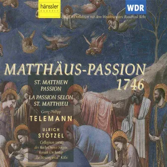 Telemann: St. Matthew Passion by La Stravaganza Köln