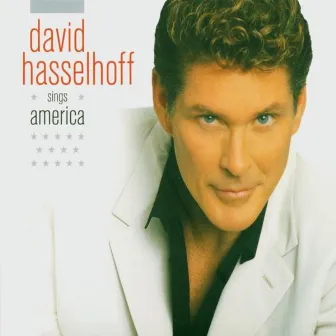 Sings America by David Hasselhoff