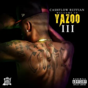 Welcome to Yazoo 3 by Cashflow Ruffian