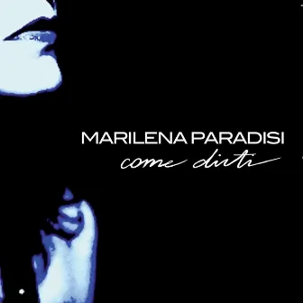 Come Dirti by Marilena Paradisi