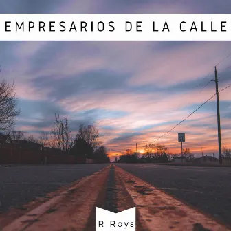 Empresarios de la calle by R Roys