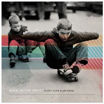 Back In The Dayz by Click Click & Jan Ketel