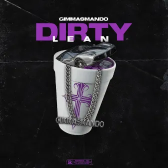 Dirty Lean by Gimmasmando