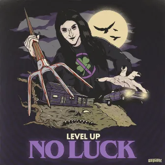 No Luck by LEVEL UP