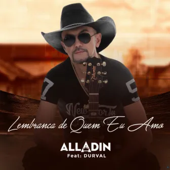 Lembrança de Quem Eu Amo by Alladin